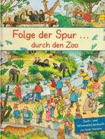 Folge der Spur durch den Zoo - Ein Wimmelbilderbuch